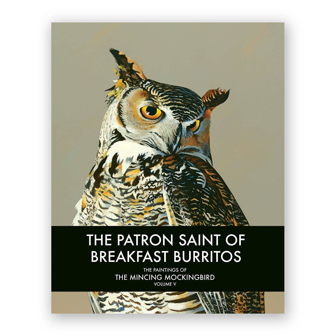 The Patron Saint Of Breakfast Burritos Fine Art Book