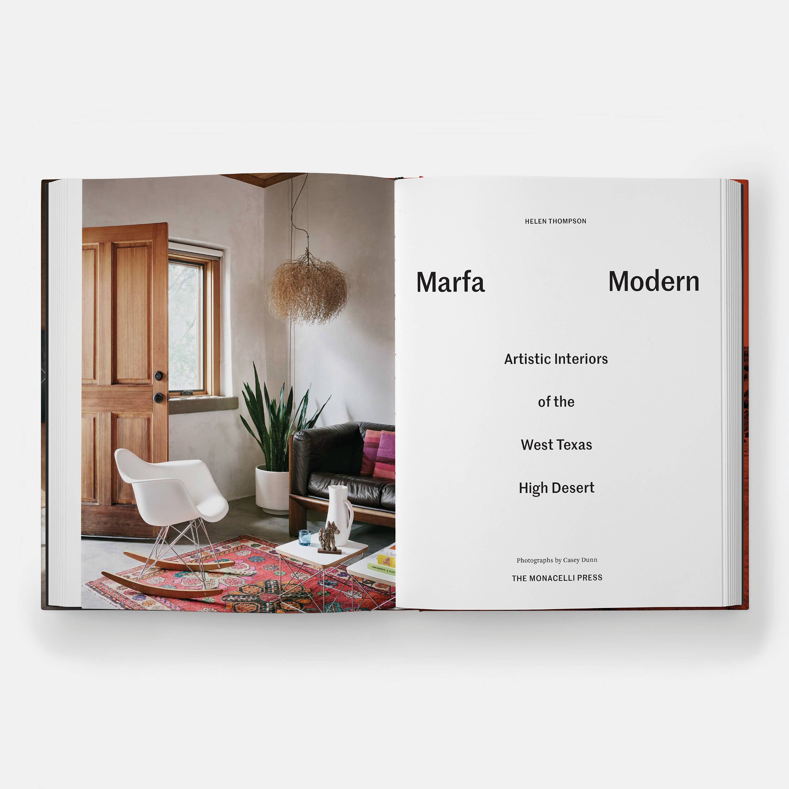Marfa Modern: Artistic Interiors of the West Texas High Desert