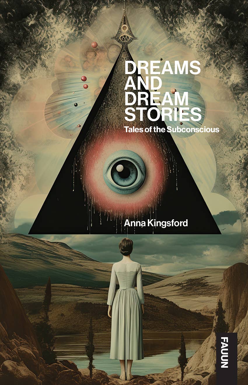 Dreams and Dream Stories - Anna Kingsford