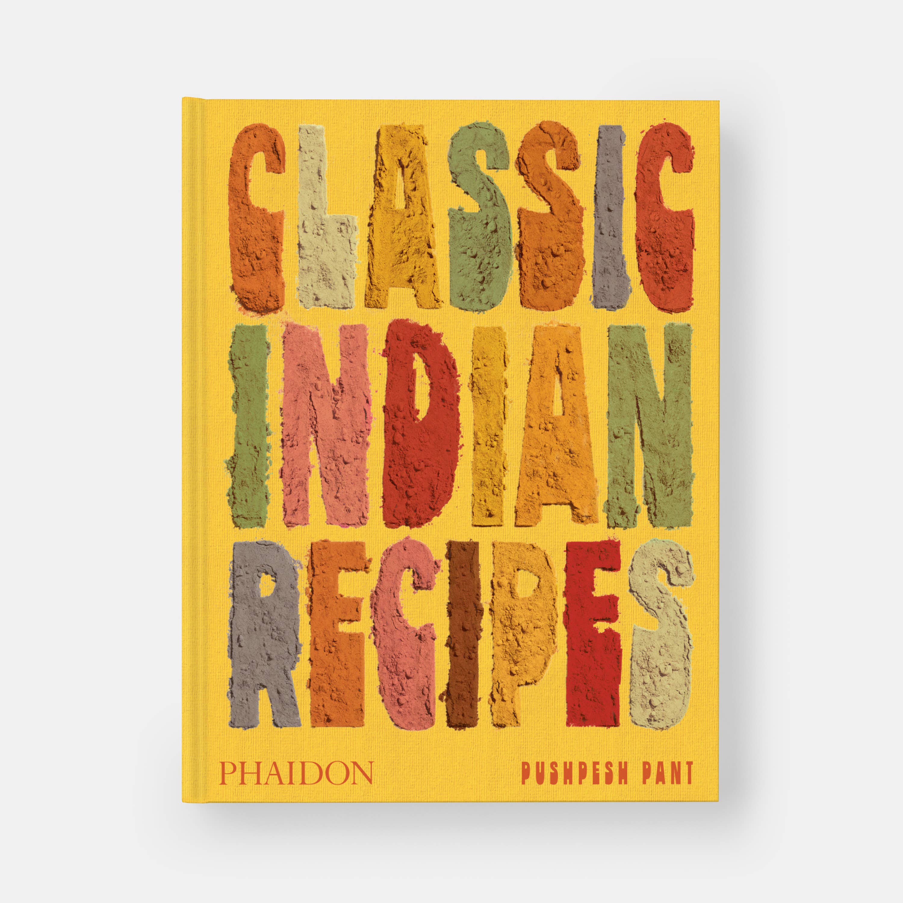 Classic Indian Recipes by Pushpesh Pant