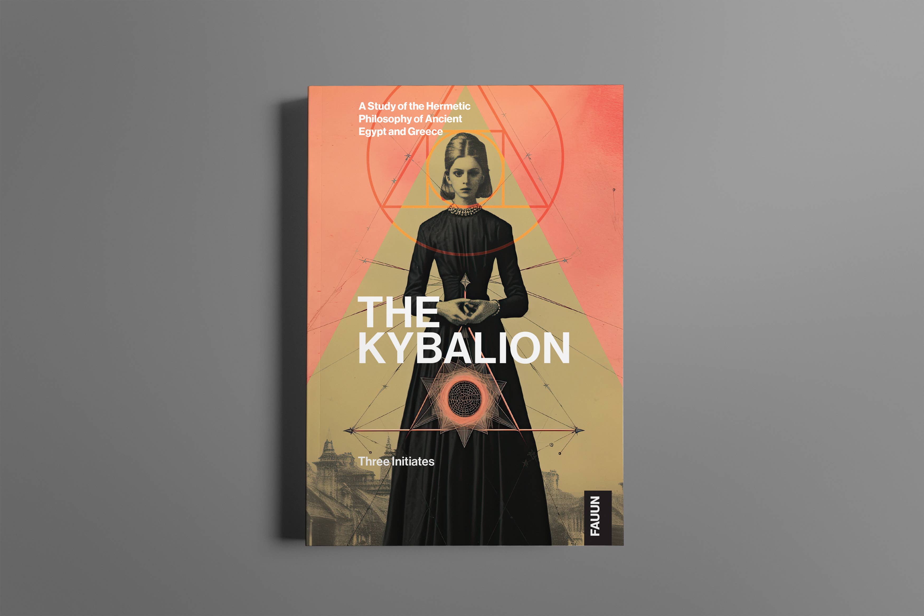 The Kybalion —Three Initiates