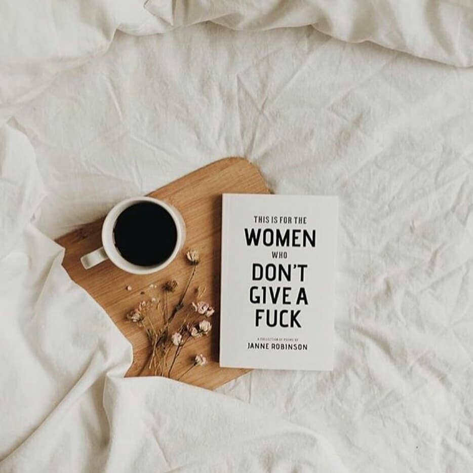 This Is For The Women Who Don't Give A Fuck By Janne Robinson